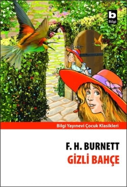 Gizli Bahçe – Frances Hodgson Burnett – Bilgi Yayınevi Çocuk – kitap kapağı