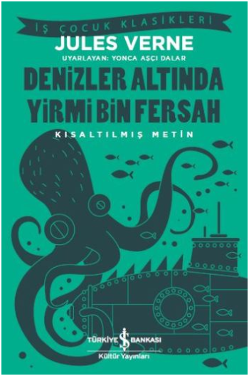 Denizler Altında Yirmi Bin Fersah ( Kısaltılmış Metin ) – Jules Verne – İş Bankası Kültür Yayınları – kitap kapağı