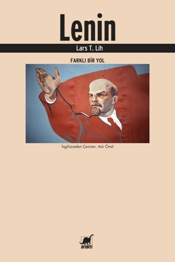 Lenin – Lars T. Lih – Ayrıntı Yayınları – kitap kapağı