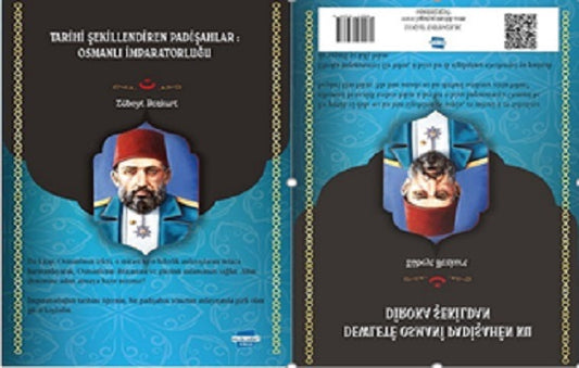 Tarihi Şekillendiren Padişahlar Osmanlı İmparatorluğu & Sultanen ku Diroke Diafirinin: İmparatoriya Osmani – Zübeyt