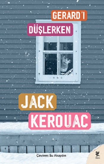 Gerard’ı Düşlerken – Jack Kerouac – Siren Yayınları – kitap kapağı