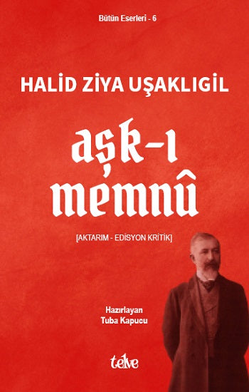 Aşk-ı Memnu – Halid Ziya Uşaklıgil – Telve Kitap – kitap kapağı