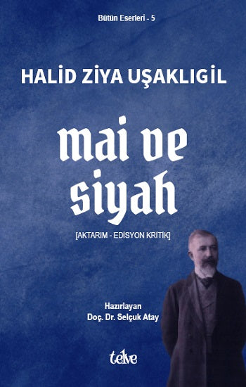 Mai ve Siyah – Halid Ziya Uşaklıgil – Telve Kitap – kitap kapağı