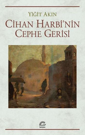 Cihan Harbi'nin Cephe Gerisi