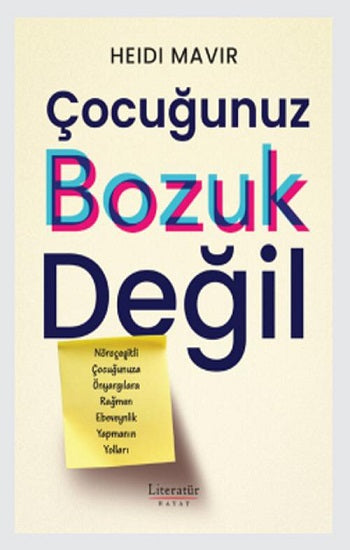 Çocuğunuz Bozuk Değil