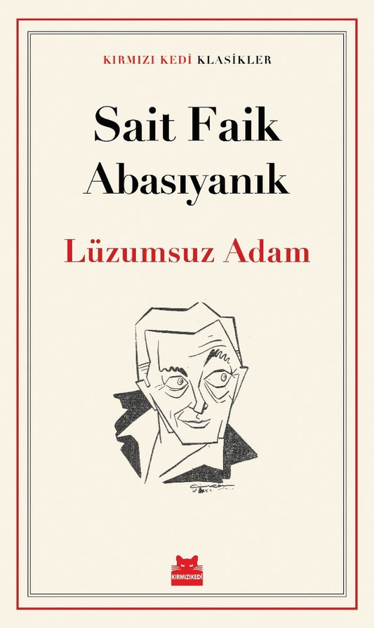 Lüzumsuz Adam – Sait Faik Abasıyanık – Kırmızı Kedi Yayınevi – kitap kapağı