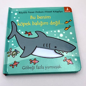 Bu Benim Köpek Balığım Değil…(Ciltli)