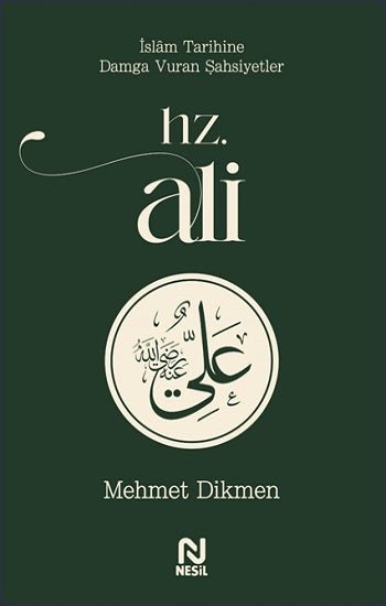 Hz. Ali – Mehmet Dikmen – Nesil Yayınları – kitap kapağı