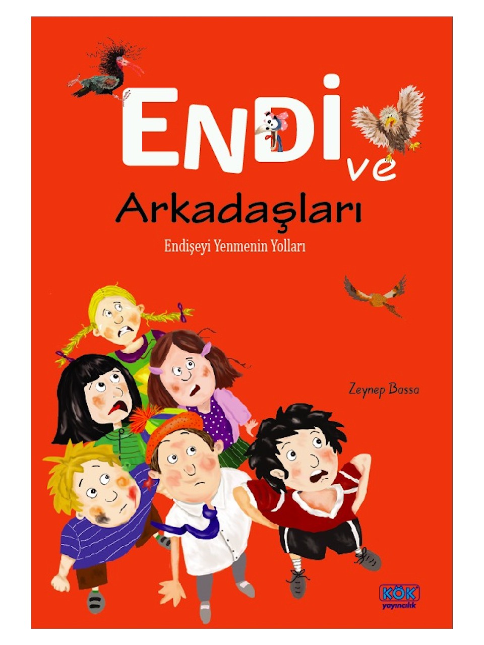 Endi ve Arkadaşları - Endişeyi Yenmenin Yolları