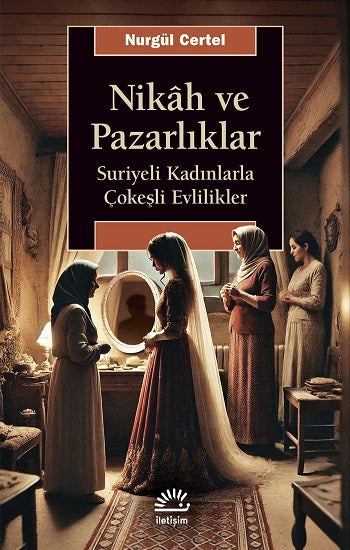 Nikah ve Pazarlıklar
