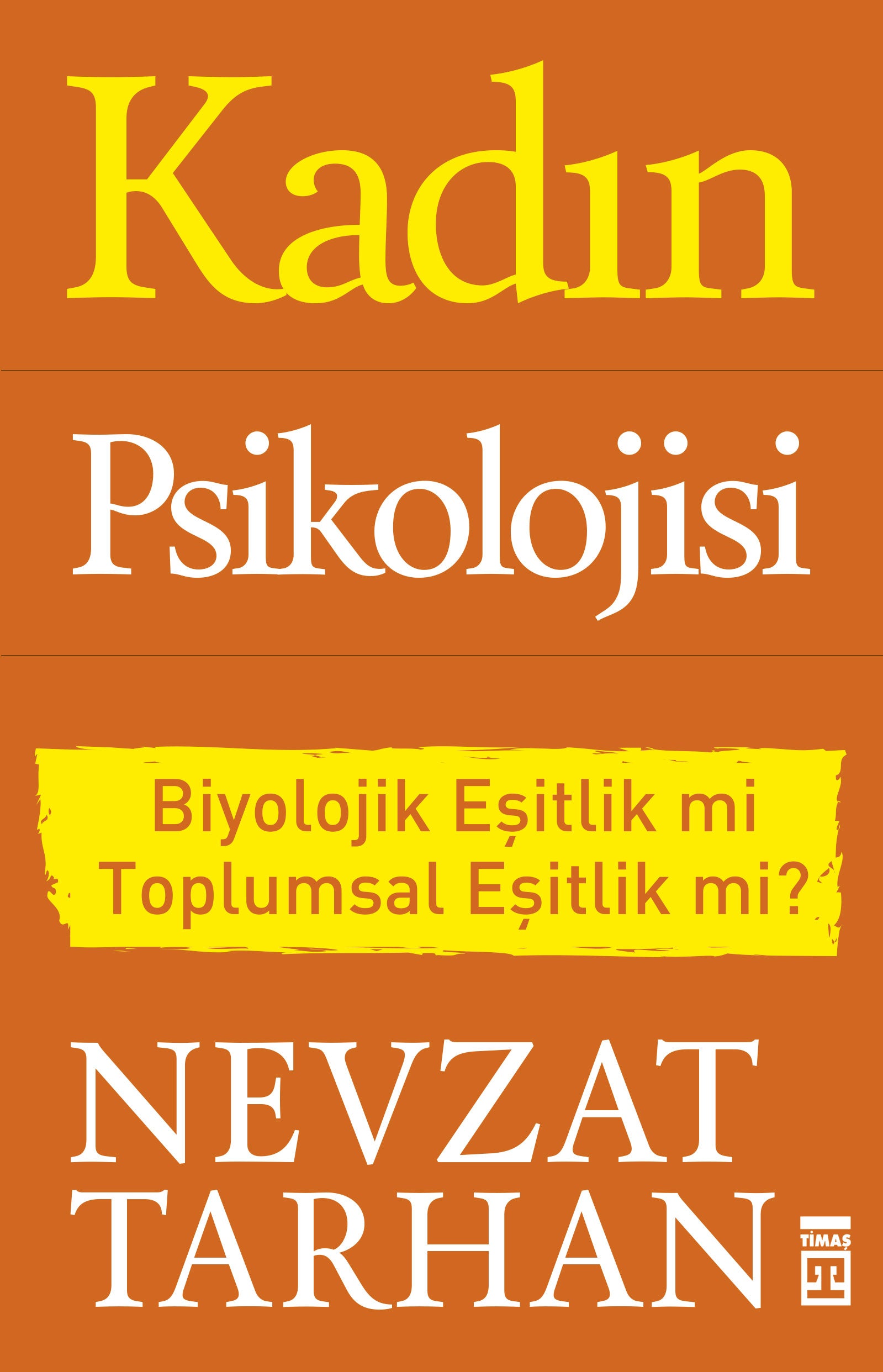 Kadın Psikolojisi – Nevzat Tarhan – Timaş Yayınları – kitap kapağı