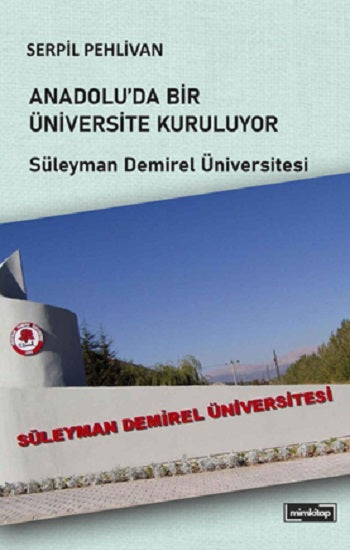 Anadolu'da Bir Üniversite Kuruluyor