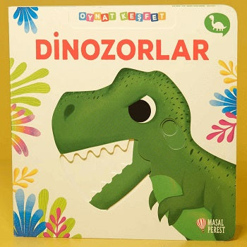 Dinozorlar  - Oynat Keşfet (Ciltli)