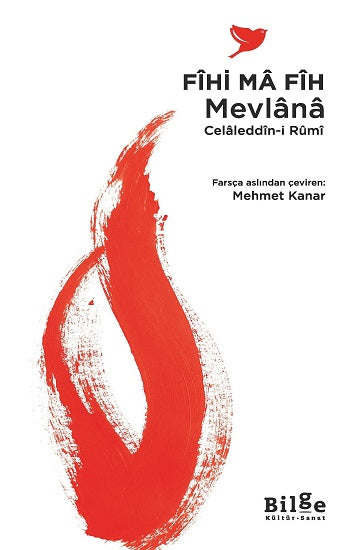 Fihi Ma Fih – Mevlana Celaleddin-i Rumi – Bilge Kültür Sanat – kitap kapağı