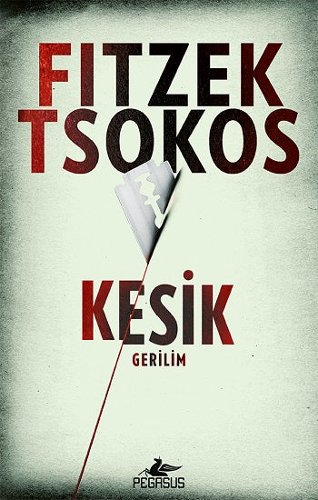 Kesik – Sebastian Fitzek & Michael Tsokos – Pegasus Yayınları – kitap kapağı