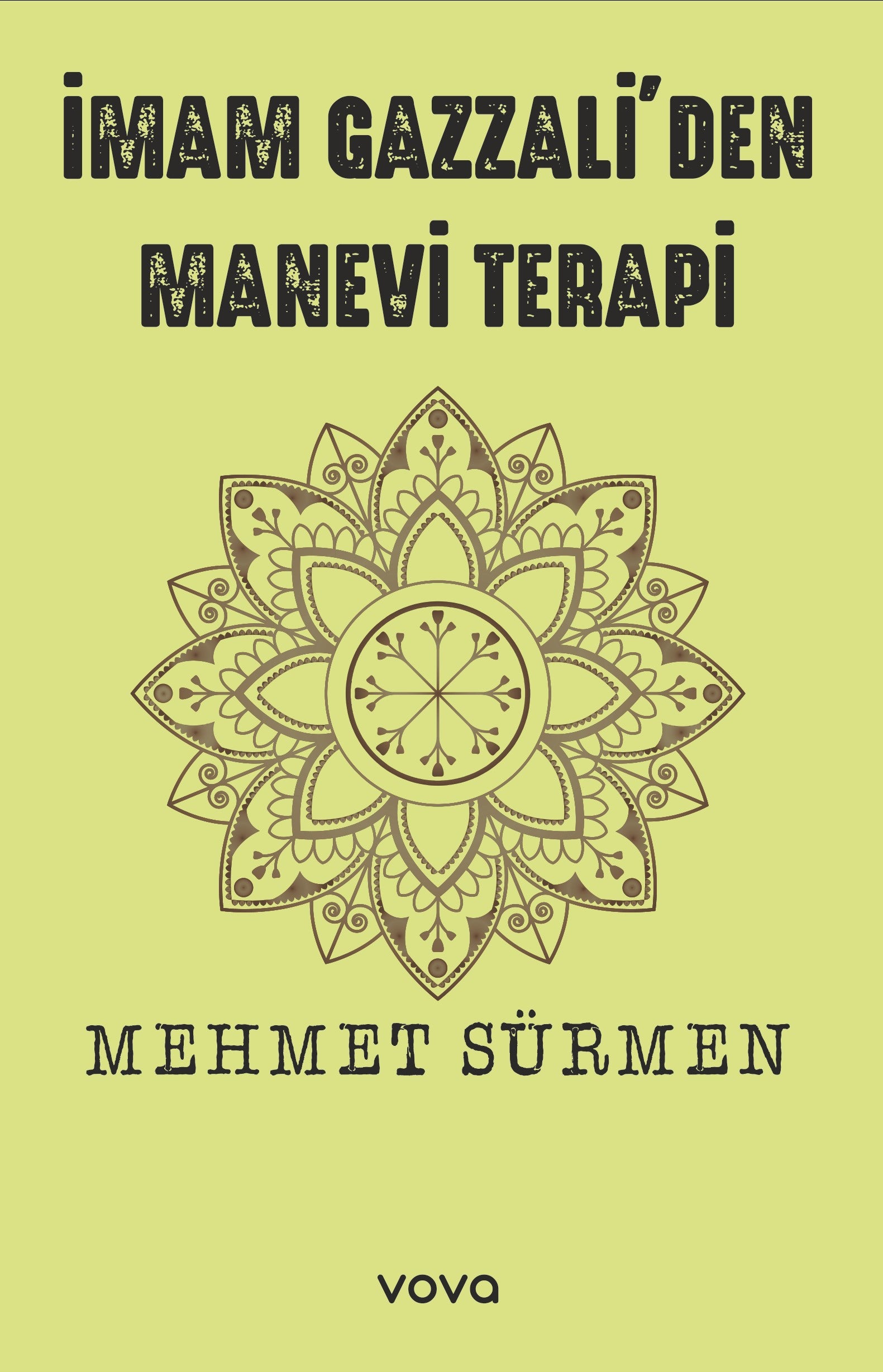 İmam Gazzali'den Manevi Terapi – Mehmet Sürmen – Vova Yayınları – kitap kapağı
