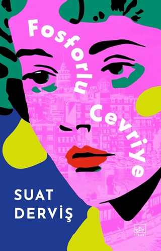 Fosforlu Cevriye – Özel Baskı (Çiltli)