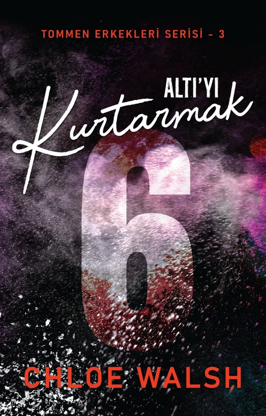 Altı'yı Kurtarmak – Chloe Walsh – Martı Yayınları – kitap kapağı