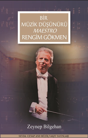 Bir Müzik Düşünürü Maestro Rengim Gökmen