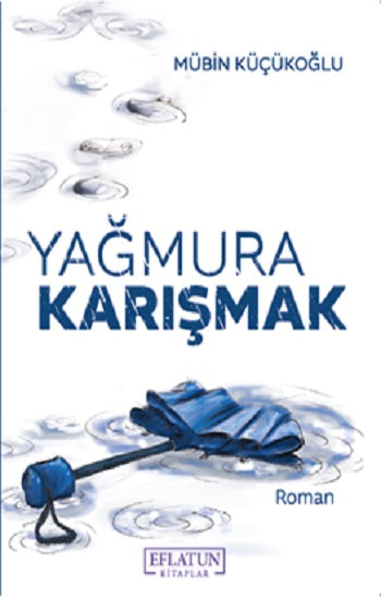 Yağmura Karışmak