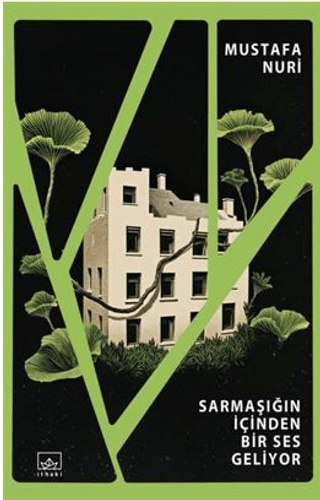 Sarmaşığının İçinden Bir Ses Geliyor