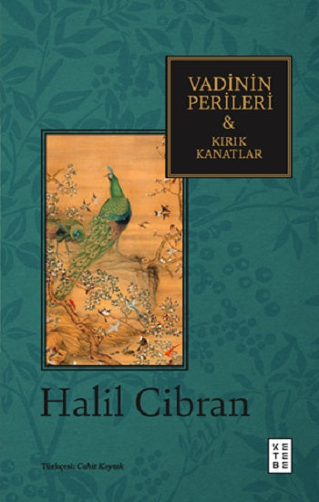 Vadinin Perileri & Kırık Kanatlar – Halil Cibran – Ketebe Yayınları – kitap kapağı