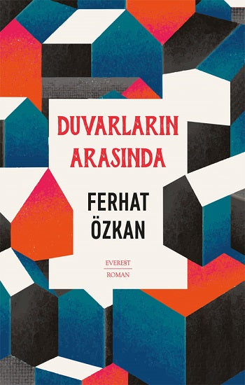 Duvarların Arasında – Ferhat Özkan – Everest Yayınları – kitap kapağı