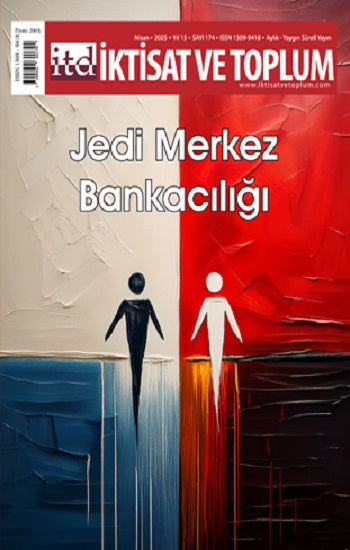 İktisat ve Toplum Dergisi 174. Sagen Sie Jedi Merkez Bankacılığı