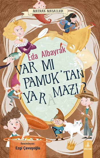 Var mı Pamuk’tan Yaramazı? - Matrak Masallar