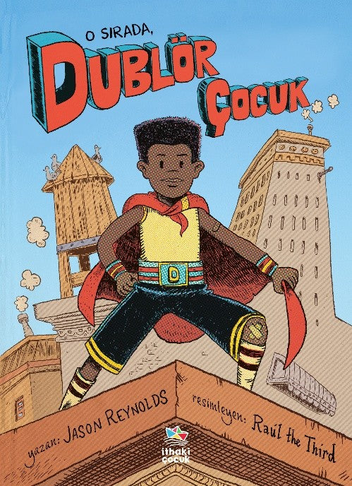 O Sırada, Dublör Çocuk