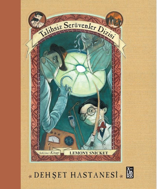 Talihsiz Serüvenler Dizisi 8 - Dehşet Hastanesi