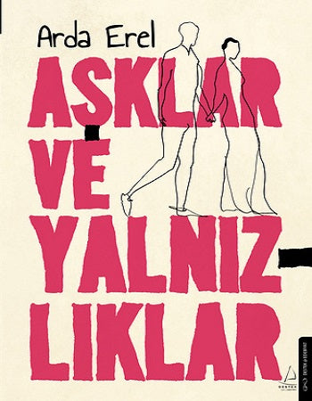 Aşklar ve Yalnızlıklar