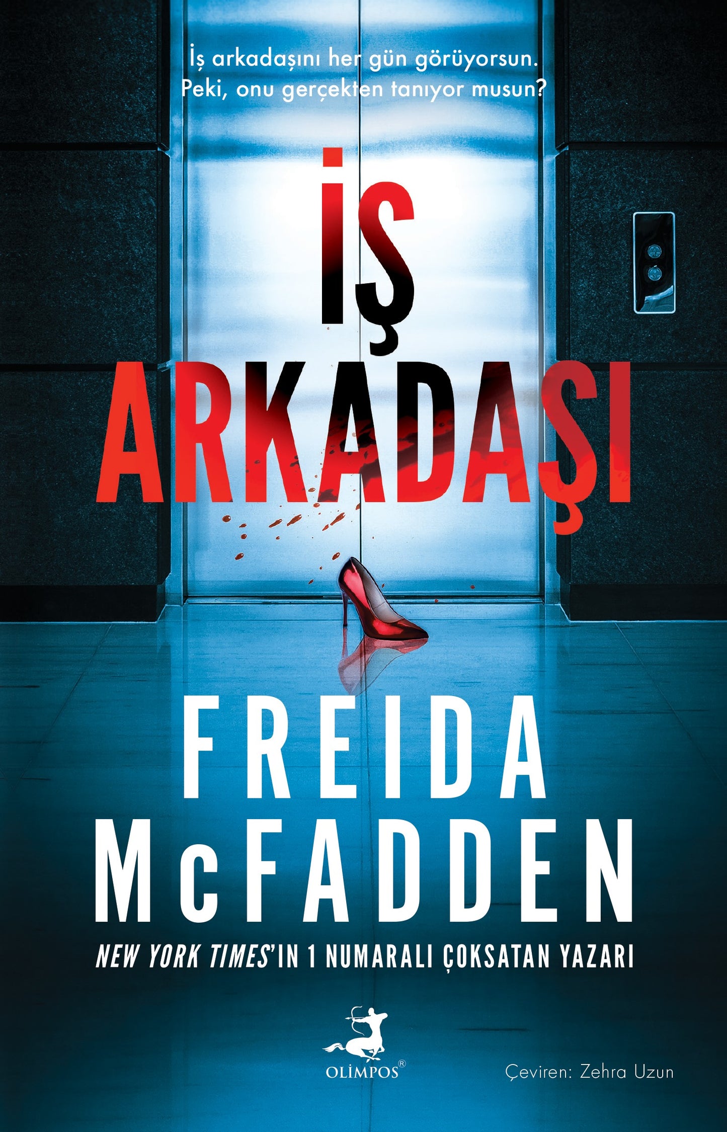 İş Arkadaşı – Freida Mcfadden – Olimpos Yayınları – kitap kapağı