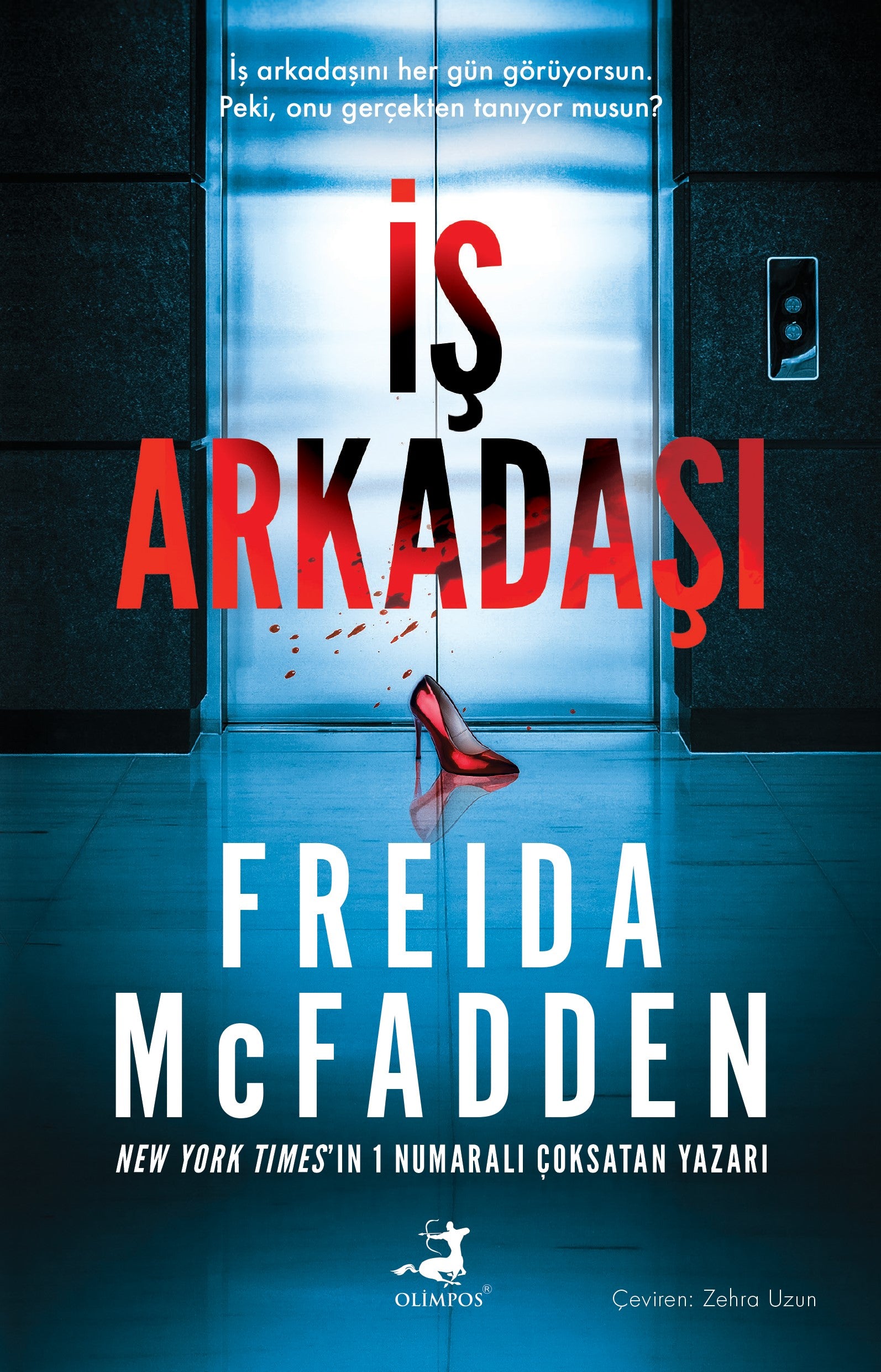 İş Arkadaşı – Freida Mcfadden – Olimpos Yayınları – kitap kapağı