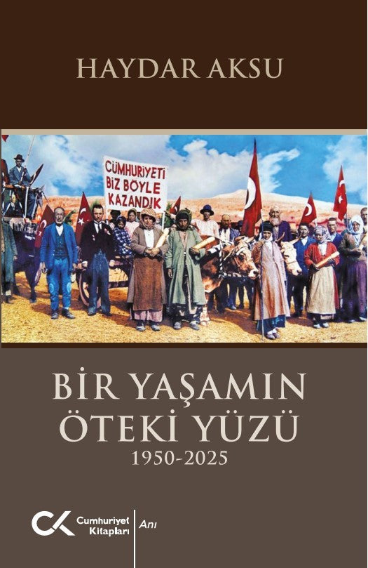 Bir Yaşamın Öteki Yüzü (1950-2025)
