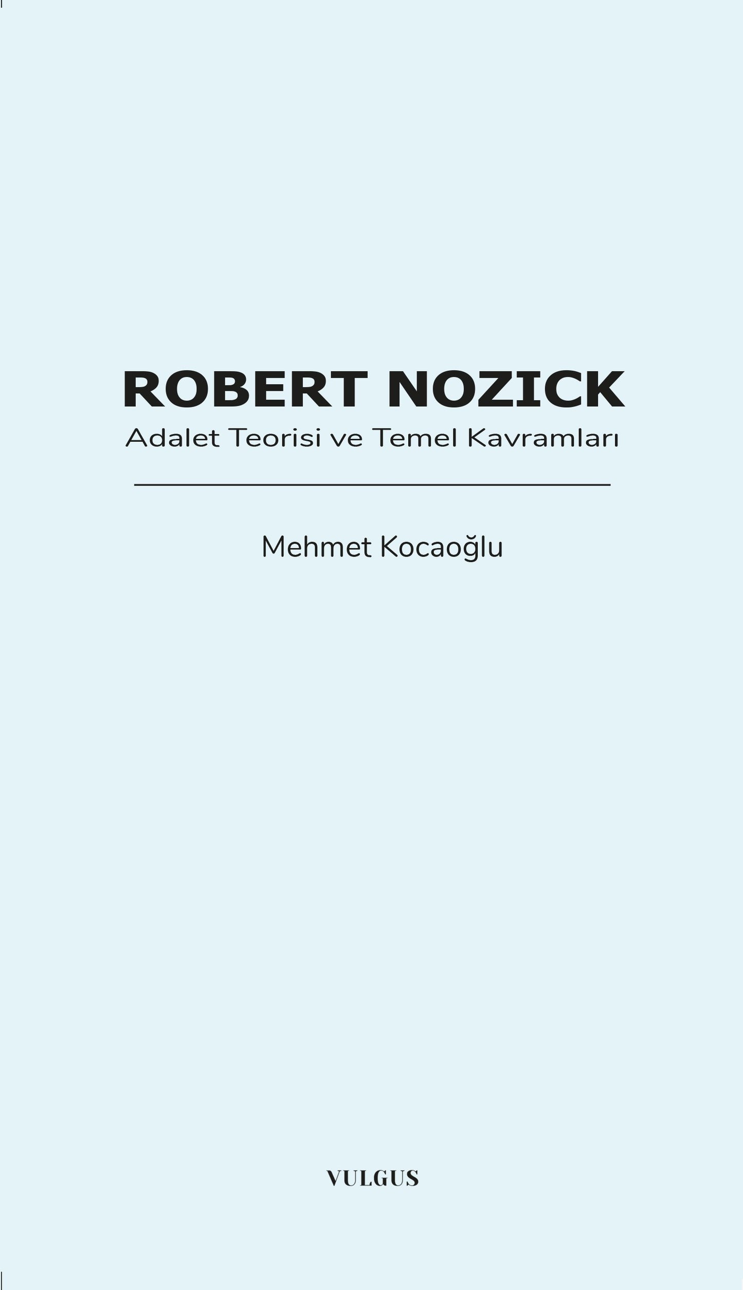 Robert Nozick: Adalet Theorisi ve Temel Kavramları