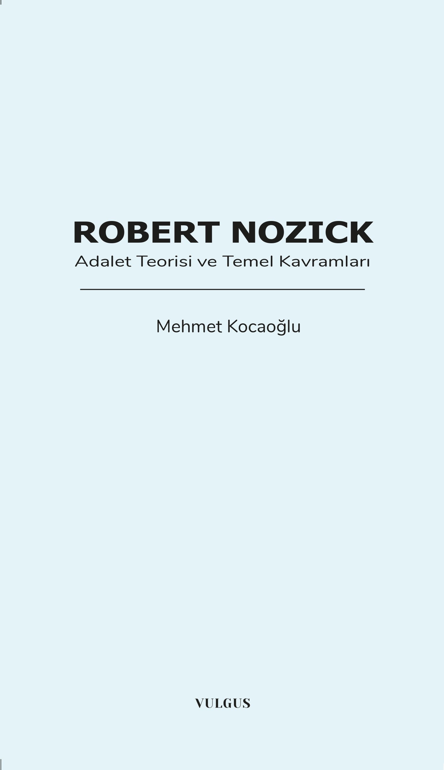 Robert Nozick: Adalet Theorisi ve Temel Kavramları