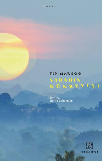 Sabahın Kükreyişi – Tip Marugg – İdeal Kültür Yayıncılık – kitap kapağı