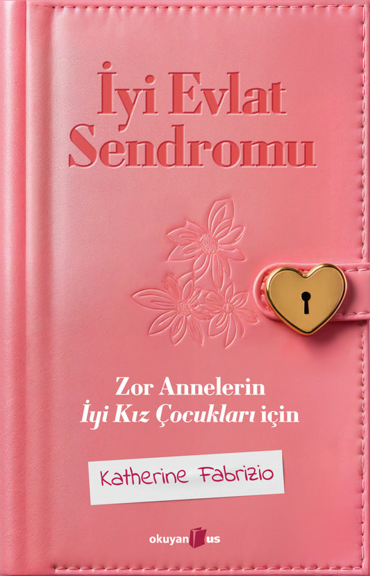 İyi Evlat Sendromu – Katherine Fabrizio – Okuyan Us Yayın – kitap kapağı