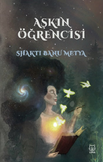 Aşkın Öğrencisi – Shakti Banu Metya – Luna Yayınları – kitap kapağı