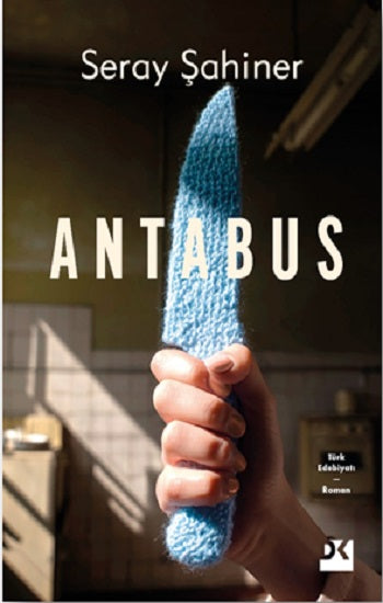 Antabus – Seray Şahiner – Doğan Kitap – kitap kapağı