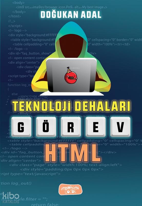 Görev Html - Teknoloji Dehaları – Doğukan Adal – Yediveren Çocuk – kitap kapağı