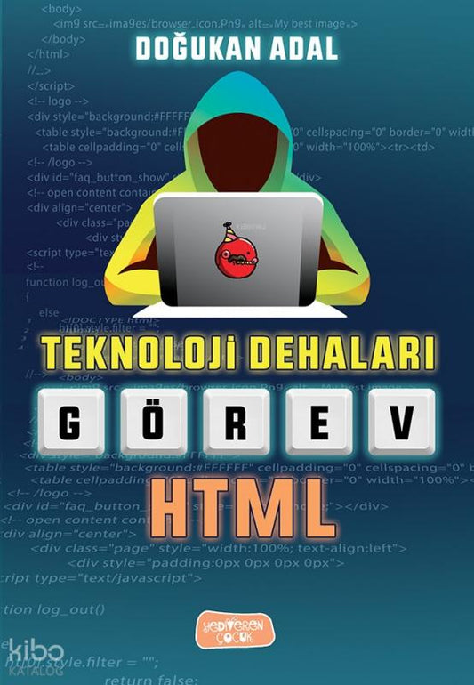 Görev Html - Teknoloji Dehaları – Doğukan Adal – Yediveren Çocuk – kitap kapağı