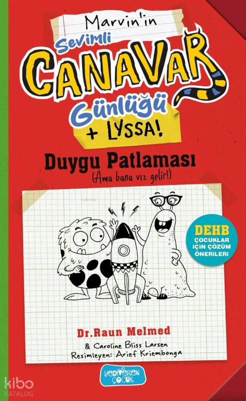 Sevimli Canavar Günlüğü - Duygu Patlaması – Raun Melmed – Yediveren Çocuk – kitap kapağı