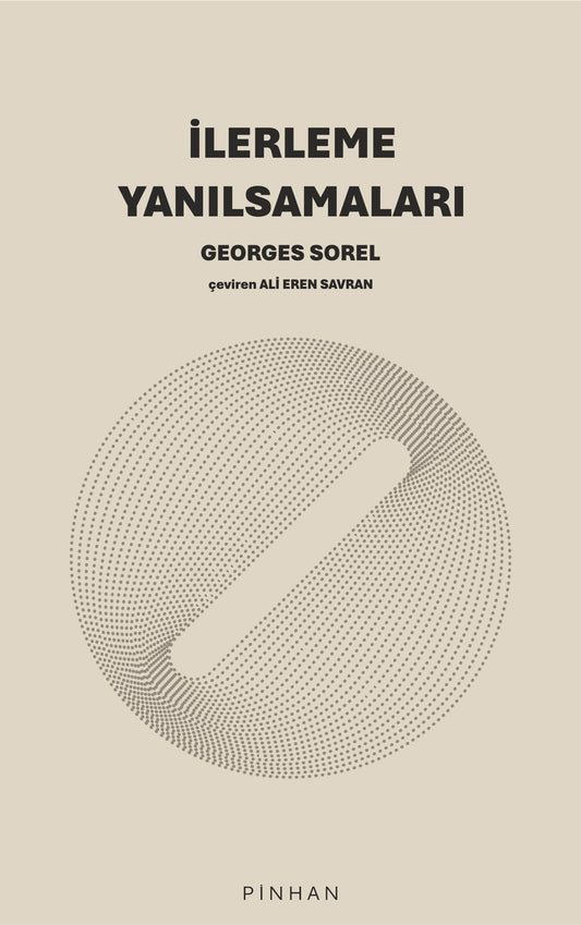 İlerleme Yanılsamaları – Georges Sorel – Pinhan Yayıncılık – kitap kapağı