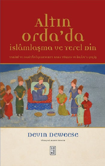 Altın Orda'da İslamlaşma (Ciltli)
