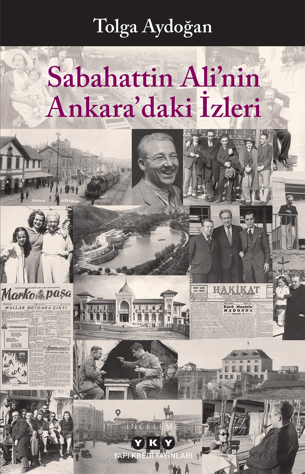 Sabahattin Ali’nin Ankara’daki İzleri
