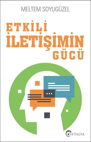 Etkili İletişimin Gücü – Meltem Soyugüzel – Eftalya Kitap – kitap kapağı