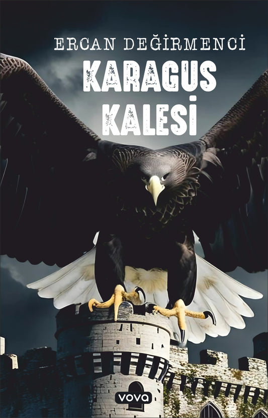 Karagus Kalesi – Ercan Değirmenci – Vova Yayınları – kitap kapağı