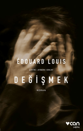 Değişmek – Edouard Louis – Can Yayınları – kitap kapağı